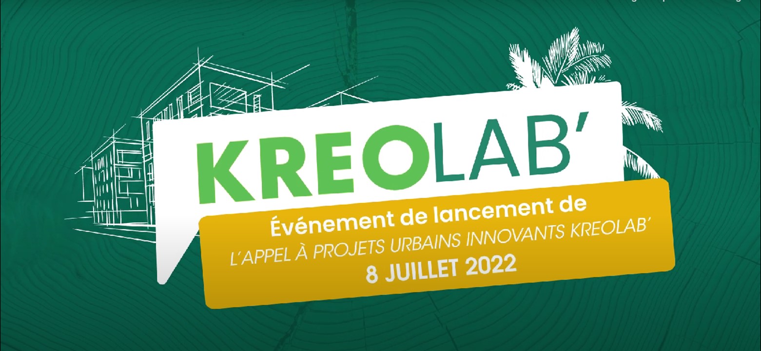 You are currently viewing KREOLAB’ – Retour sur le lancement de l’Appel à Projets Urbains Innovants